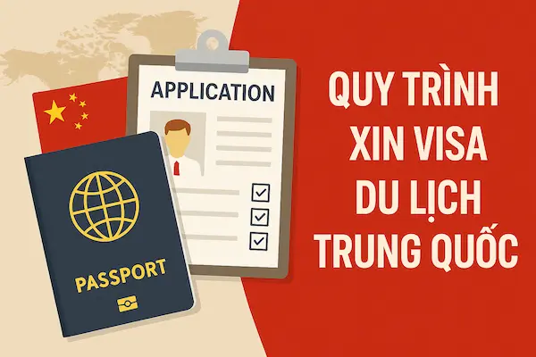 Quy trình xin Visa Du lịch Trung Quốc