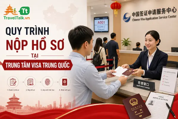 Quy trình nộp hồ sơ tại trung tâm visa Trung Quốc