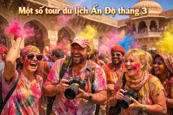 Một số tour du lịch Ấn Độ tháng 3