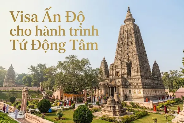 Visa Ấn Độ cho hành trình Tứ Động Tâm