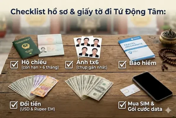 Checklist hồ sơ & giấy tờ đi Tứ Động Tâm: Hộ chiếu, ảnh, bảo hiểm, đổi tiền, SIM