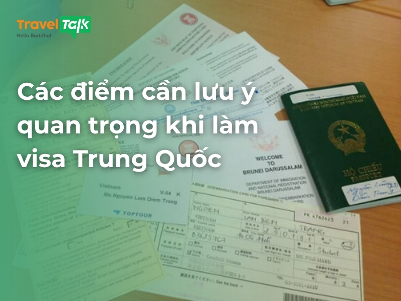 Các điểm cần lưu ý quan trọng khi làm visa Trung Quốc