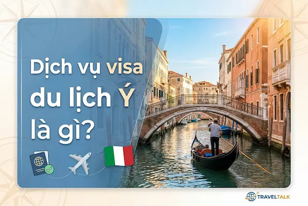 Dịch vụ visa du lịch Ý là gì?
