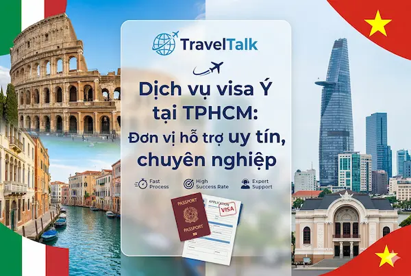 Dịch vụ visa Ý tại TPHCM: Đơn vị hỗ trợ uy tín, chuyên nghiệp