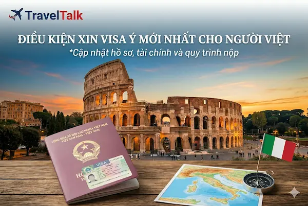 Điều kiện xin visa Ý mới nhất cho người Việt: Cập nhật hồ sơ, tài chính và quy trình nộp