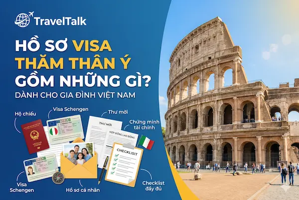Hồ sơ visa thăm thân Ý gồm những gì?