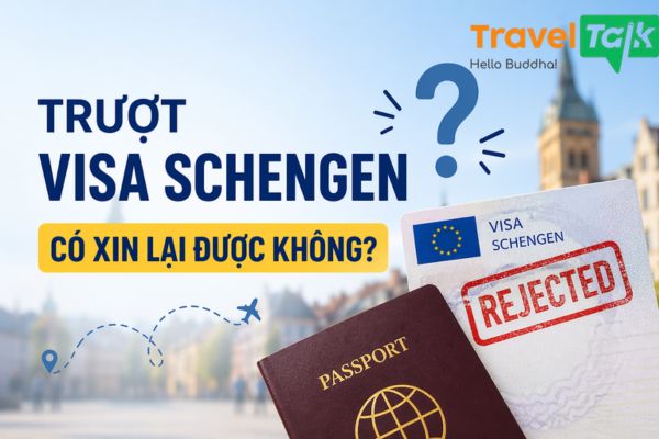 Trượt visa Schengen có xin lại được không?