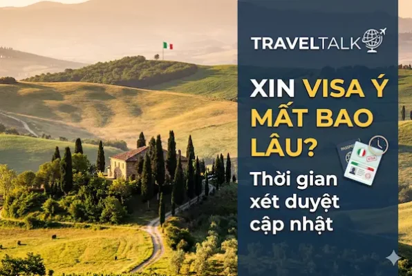Xin visa Ý mất bao lâu? Thời gian xét duyệt cập nhật