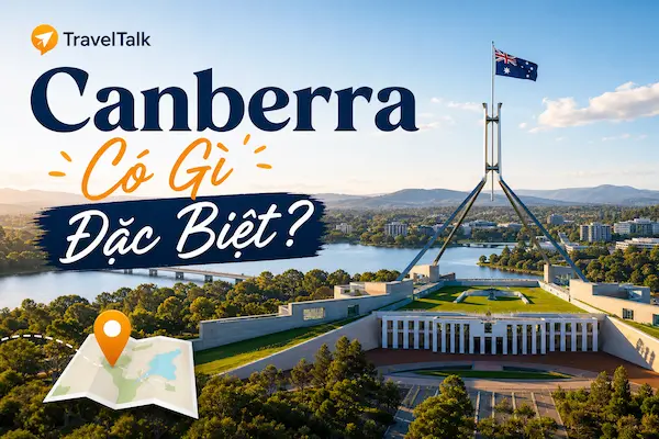 Canberra Có Gì Đặc Biệt?