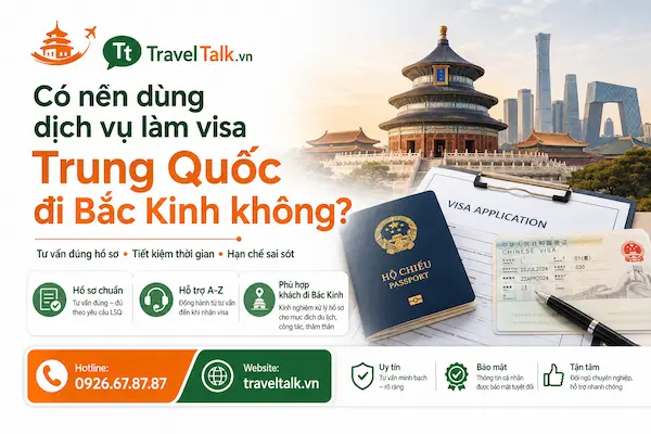Có nên dùng dịch vụ làm visa Trung Quốc đi Bắc Kinh không?