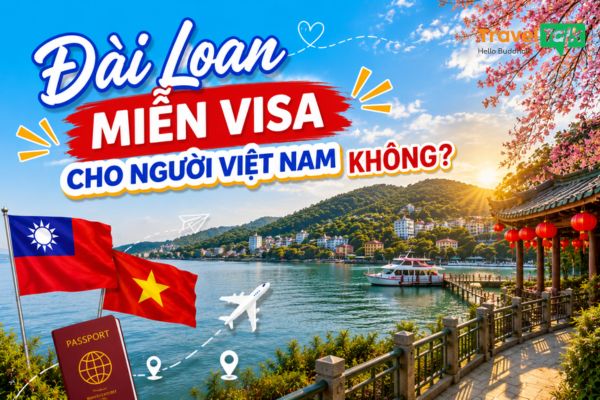 Đài Loan miễn visa cho người Việt Nam không?