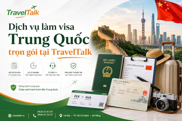 Dịch vụ làm visa Trung Quốc trọn gói tại TravelTalk