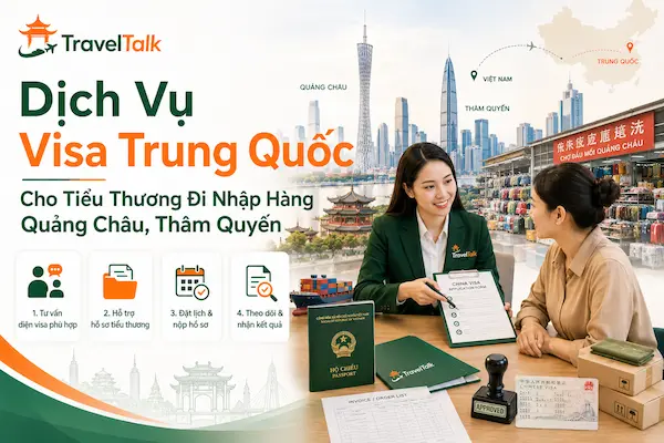 Dịch Vụ Visa Trung Quốc Cho Tiểu Thương Đi Nhập Hàng Quảng Châu, Thâm Quyến