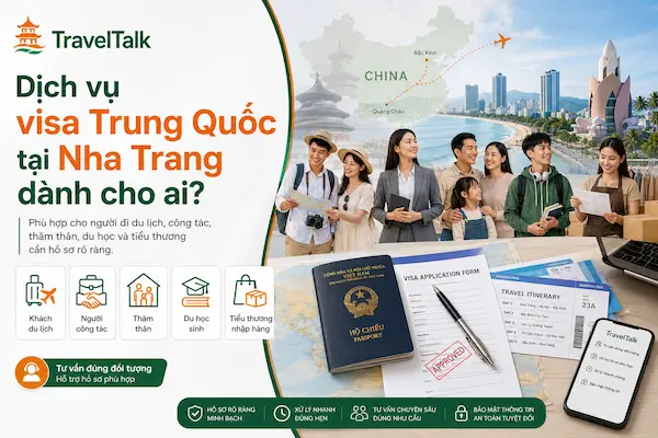 Dịch Vụ Visa Trung Quốc Tại Nha Trang: Hồ Sơ, Chi Phí, Thời Gian 1 Dịch vụ visa Trung Quốc tại Nha Trang dành cho ai?