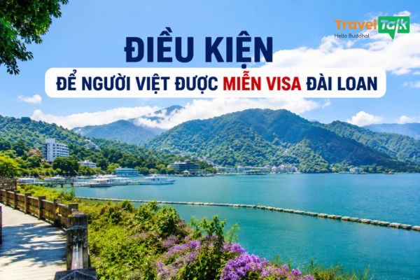 Điều kiện để người Việt được miễn Visa Đài Loan