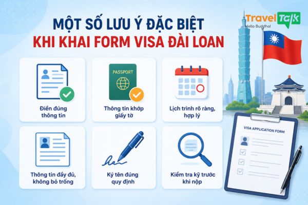 Một số lưu ý đặc biệt khi khai form visa Đài Loan