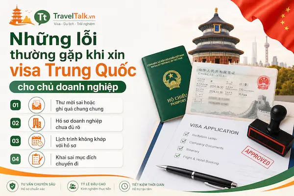 Những lỗi thường gặp khi xin visa Trung Quốc cho chủ doanh nghiệp