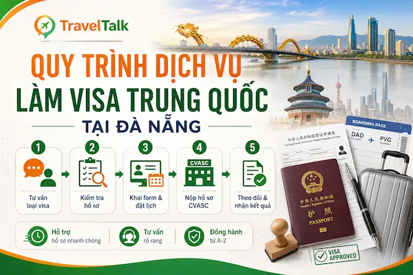 Quy Trình Dịch Vụ Làm Visa Trung Quốc Tại Đà Nẵng