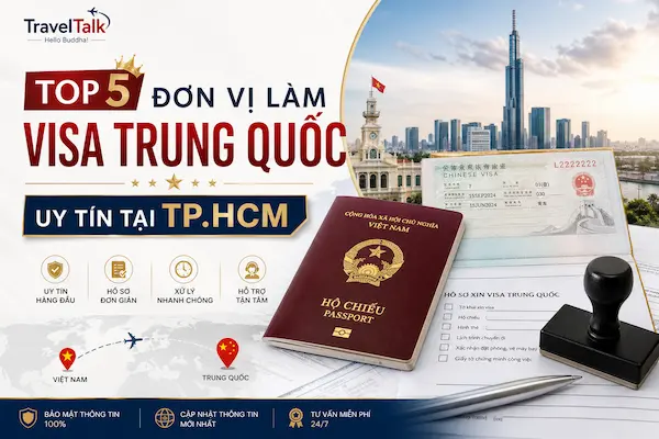 Top 5 Đơn Vị Làm Visa Trung Quốc Uy Tín Tại TP.HCM