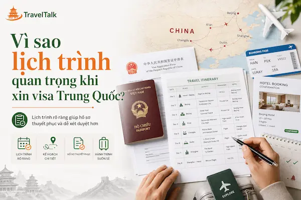 Lịch Trình Visa Trung Quốc Viết Thế Nào Cho Hợp Lý? 1 Vì sao lịch trình quan trọng khi xin visa Trung Quốc?