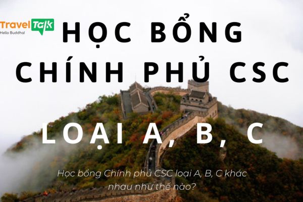 Học bổng du học Trung Quốc 2026: Điều kiện, hồ sơ, kinh nghiệm xin 2 Học bổng Chính phủ Trung Quốc CSC