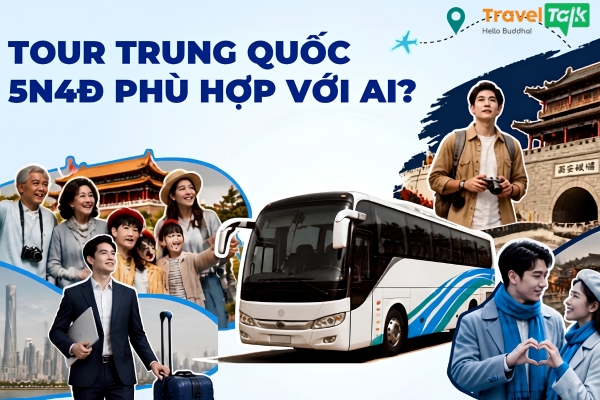 Tour du lịch Trung Quốc 5 ngày 4 đêm phù hợp cho nhiều đối tượng