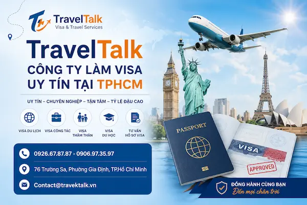 Top 5 Công ty làm visa uy tín tại TPHCM 2026: Đánh giá khách quan từ chuyên gia 2 TravelTalk – Công ty làm visa uy tín tại TPHCM
