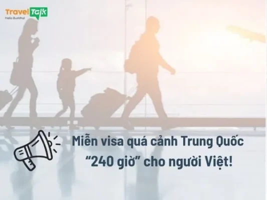 Miễn visa quá cảnh Trung Quốc 240 giờ cho người Việt
