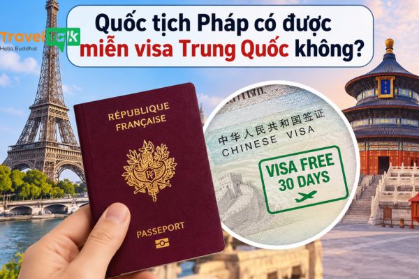 Quốc tịch Pháp có được miễn visa Trung Quốc không?